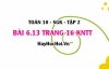 Bài 6.13 trang 16 Toán 10 tập 2 Kết nối tri thức
